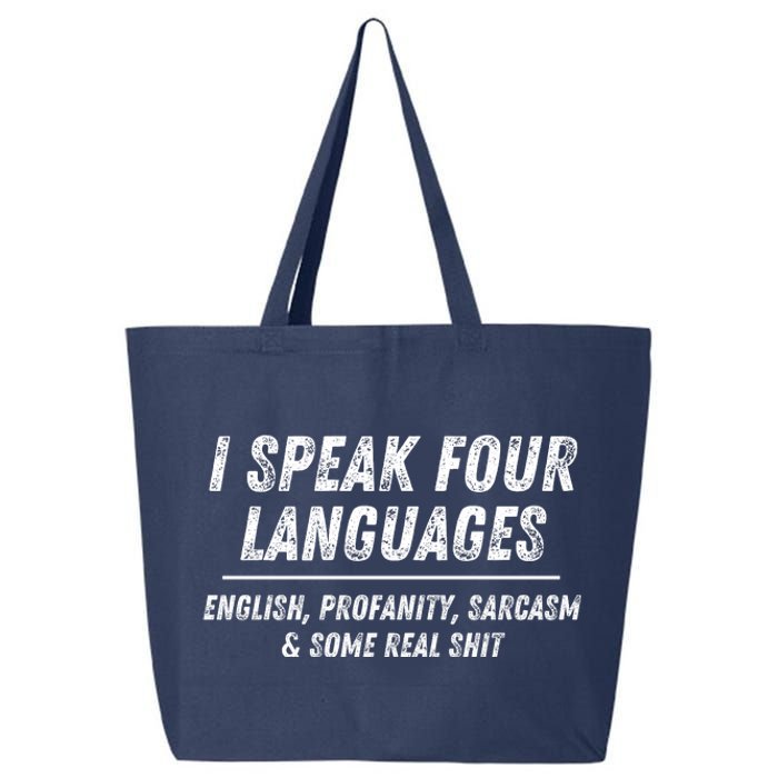 I Speak 4 Languages: English Profanity Sarcasm & Real Shit 25L Jumbo Tote