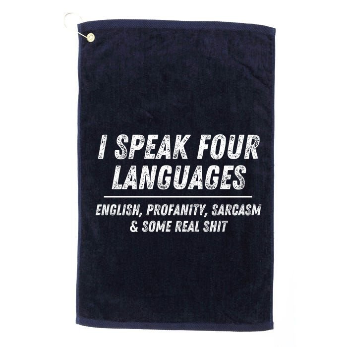 I Speak 4 Languages: English Profanity Sarcasm & Real Shit Golf Towel
