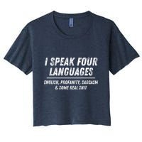 I Speak 4 Languages: English Profanity Sarcasm & Real Shit Crop Top