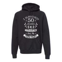 I Survived 50 Years Of Marriage Wedding Gift - Husband Wife Premium Hoodie