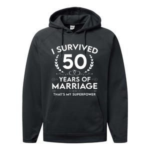 I Survived 50 Years Of Marriage Performance Fleece Hoodie