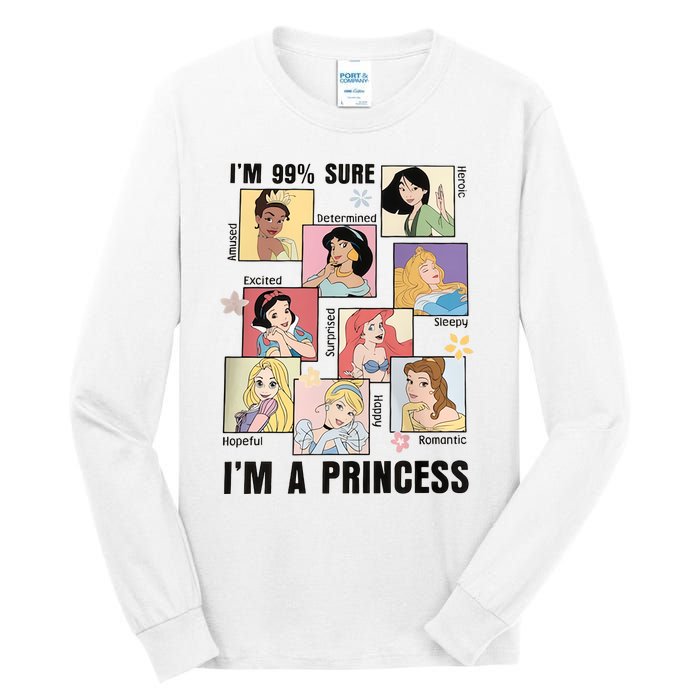 I'm Sure 99% I'm A Princess Princess Group Box Cute For Lover Gift Idea Tall Long Sleeve T-Shirt