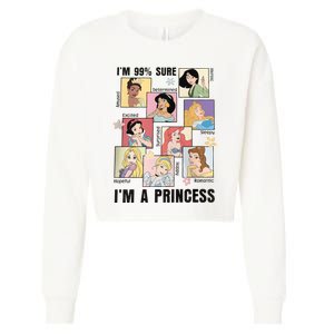 I'm Sure 99% I'm A Princess Princess Group Box Cute For Lover Gift Idea Cropped Pullover Crew