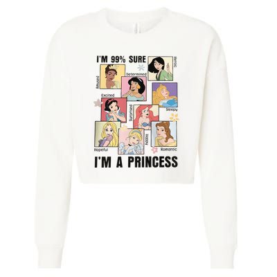 I'm Sure 99% I'm A Princess Princess Group Box Cute For Lover Gift Idea Cropped Pullover Crew