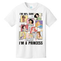 I'm Sure 99% I'm A Princess Princess Group Box Cute For Lover Gift Idea Kids T-Shirt