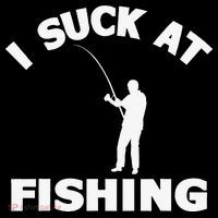 I Suck At Fishing Funny Fishermen Meme Fisher Lover T-Shirt