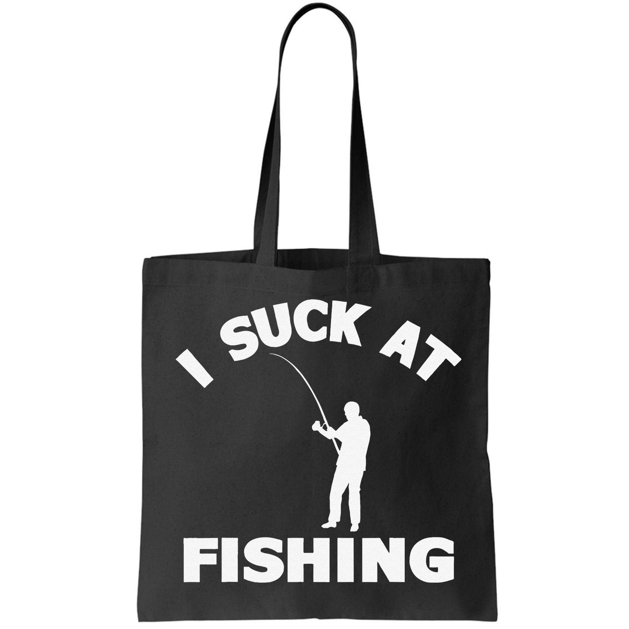 I Suck At Fishing Funny Fishermen Meme Fisher Lover Bag