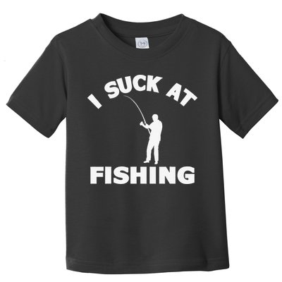 I Suck At Fishing Funny Fishermen Meme Fisher Lover Toddler T-Shirt