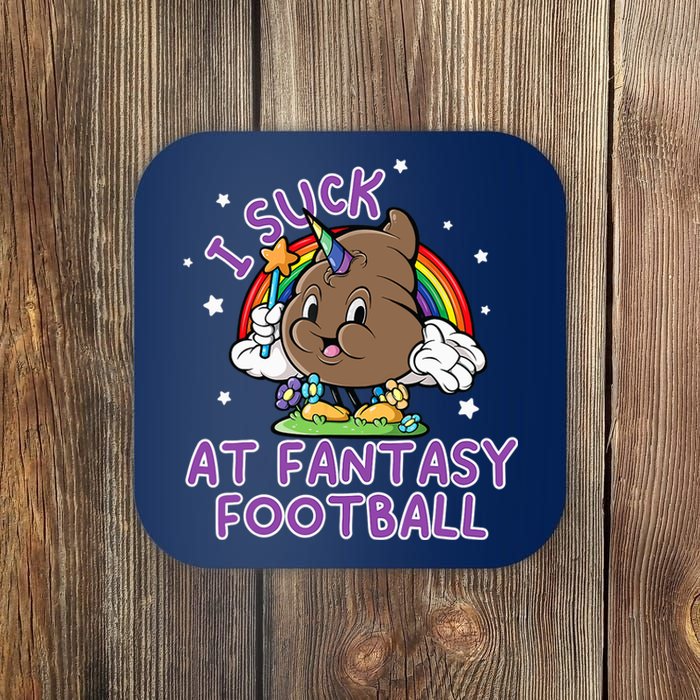 I Suck At Fantasy Football Funny Football Loser Coaster