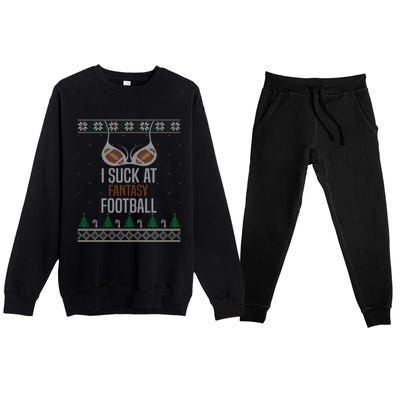 I Suck At Fantasy Football Losers Ugly Christmas Sweater Cute Gift Premium Crewneck Sweatsuit Set