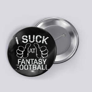 I Suck At Fantasy Football Button