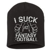 I Suck At Fantasy Football Short Acrylic Beanie