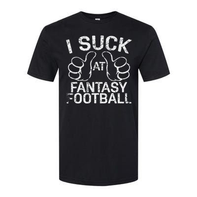 I Suck At Fantasy Football Softstyle® CVC T-Shirt