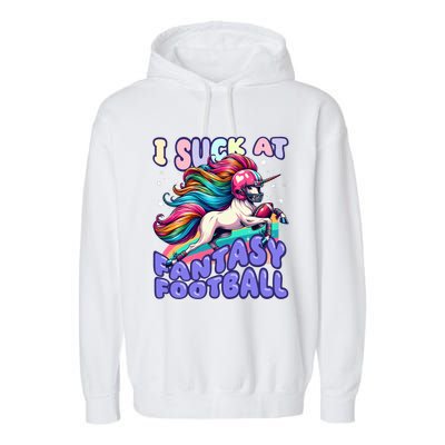 I Suck At Fantasy Football Unicorn Rainbow Loser Garment-Dyed Fleece Hoodie