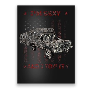 Im Sexy And I Tow It Rv 5th Wheel Poster