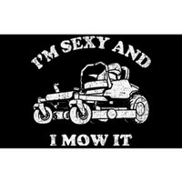 IM Sexy And I Mow It Riding Lawn Mower Dad Mowing Lawn Bumper Sticker