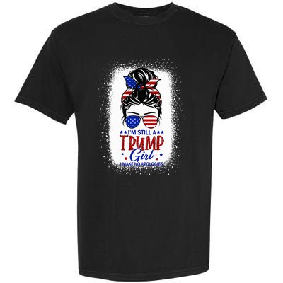 IM Still A Trump Girl I Make No Apologies Trump 2024 Garment-Dyed Heavyweight T-Shirt