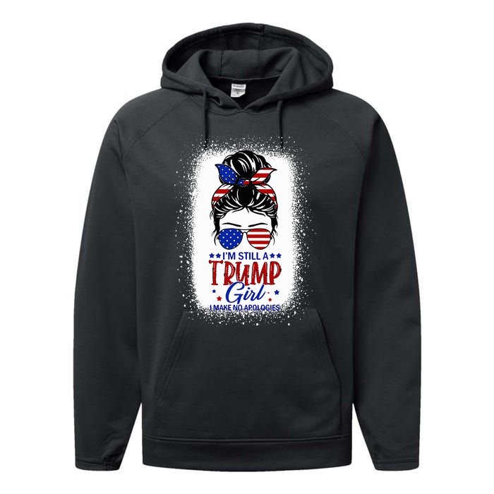 IM Still A Trump Girl I Make No Apologies Trump 2024 Performance Fleece Hoodie