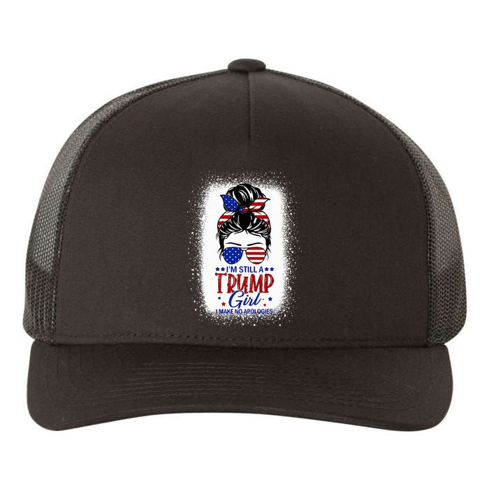 IM Still A Trump Girl I Make No Apologies Trump 2024 Yupoong Adult 5-Panel Trucker Hat