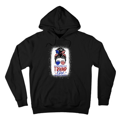 IM Still A Trump Girl I Make No Apologies Trump 2024 Hoodie