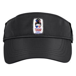 IM Still A Trump Girl I Make No Apologies Trump 2024 Adult Drive Performance Visor