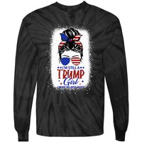 IM Still A Trump Girl I Make No Apologies Trump 2024 Tie-Dye Long Sleeve Shirt