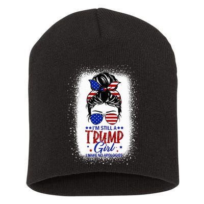 IM Still A Trump Girl I Make No Apologies Trump 2024 Short Acrylic Beanie