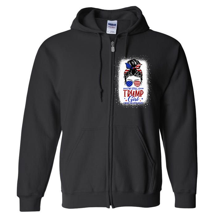 IM Still A Trump Girl I Make No Apologies Trump 2024 Full Zip Hoodie