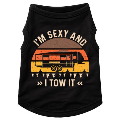 Im Sexy And I Tow It Im Sexy And I Tow It Camping RV Doggie Tank