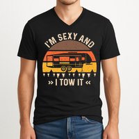 Im Sexy And I Tow It Im Sexy And I Tow It Camping RV V-Neck T-Shirt