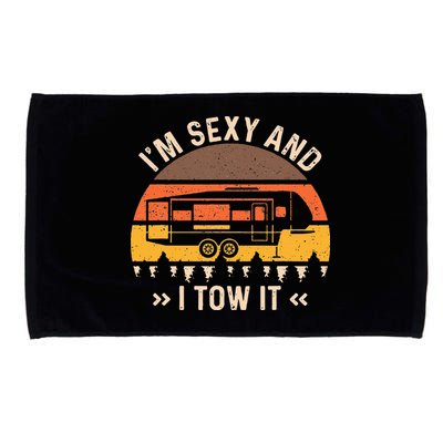 Im Sexy And I Tow It Im Sexy And I Tow It Camping RV Microfiber Hand Towel