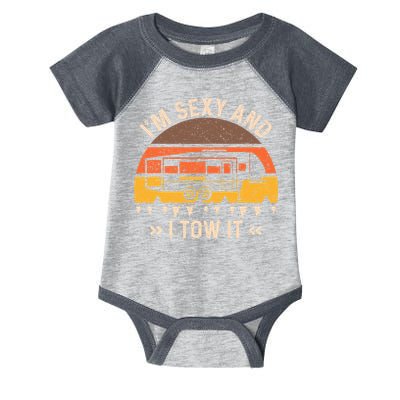Im Sexy And I Tow It Im Sexy And I Tow It Camping RV Infant Baby Jersey Bodysuit