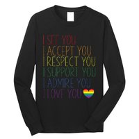 I See Accept Respect Support Admire Love You Lgbtq Long Sleeve Shirt