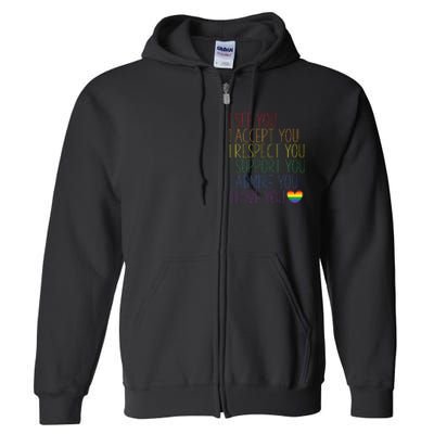 I See Accept Respect Support Admire Love You Lgbtq Full Zip Hoodie