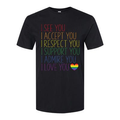 I See Accept Respect Support Admire Love You Lgbtq Softstyle CVC T-Shirt