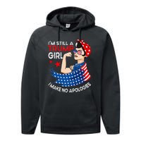 IM Still A Trump Girl I Make No Apologies Performance Fleece Hoodie