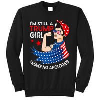 IM Still A Trump Girl I Make No Apologies Sweatshirt