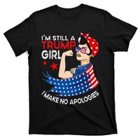 IM Still A Trump Girl I Make No Apologies T-Shirt