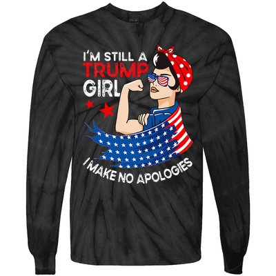 IM Still A Trump Girl I Make No Apologies Tie-Dye Long Sleeve Shirt