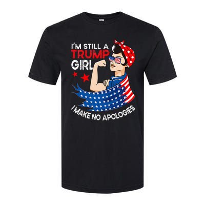 IM Still A Trump Girl I Make No Apologies Softstyle CVC T-Shirt