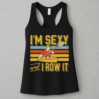 I'm Sexy And I Row It Canoeing Rowing Kayak Fishing Kayaking Womens Tank Top