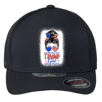 IM Still A Trump Girl I Make No Apologies Trump 2024 Wo Flexfit Unipanel Trucker Cap