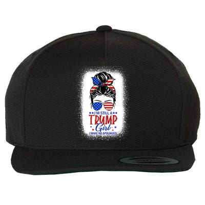 IM Still A Trump Girl I Make No Apologies Trump 2024 Wo Wool Snapback Cap