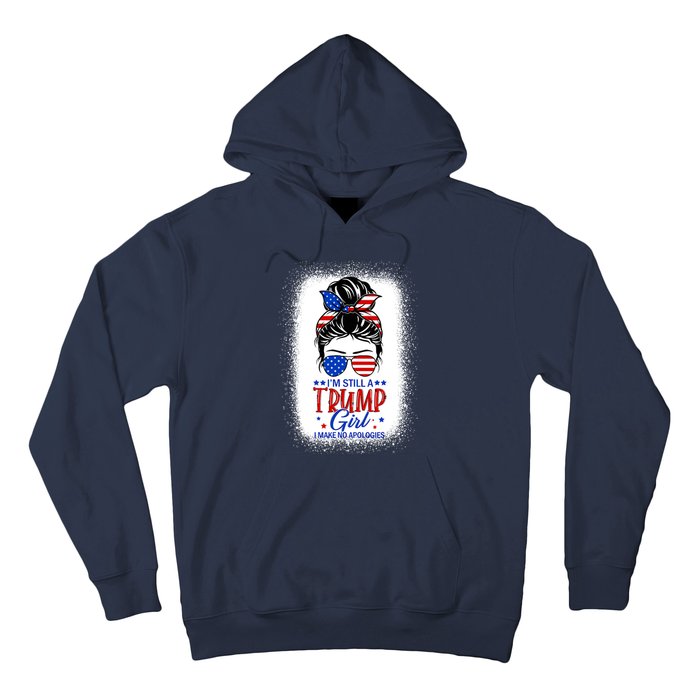 IM Still A Trump Girl I Make No Apologies Trump 2024 Wo Hoodie