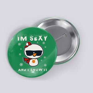 Im Sexy And I Snow It Retro Funny Snowman Button