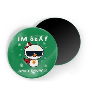 Im Sexy And I Snow It Retro Funny Snowman Magnet