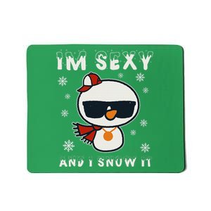 Im Sexy And I Snow It Retro Funny Snowman Mousepad