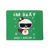 Im Sexy And I Snow It Retro Funny Snowman Mousepad