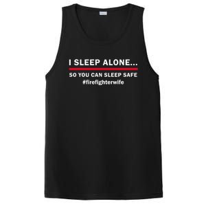 I Sleep Alone So You Can Sleep Safe Firefighters Wife Meaningful Gift PosiCharge Competitor Tank