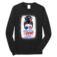 IM Still A Trump Girl I Make No Apologies Trump 2024 Wo Long Sleeve Shirt